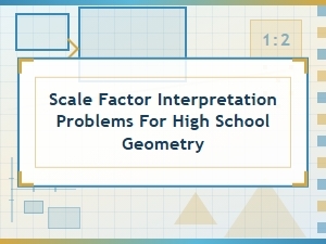 Understanding Scale Factors in Geometry Problems