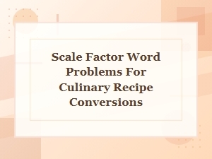 Adapting Recipes with Culinary Scale Factors