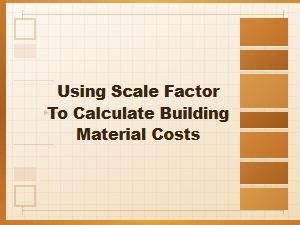 Calculating Building Costs with a Scale Factor